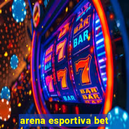 arena esportiva bet