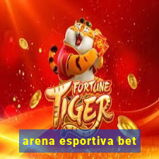 arena esportiva bet