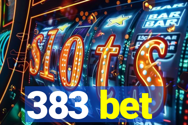 383 bet