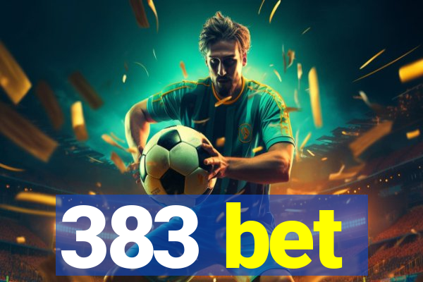 383 bet