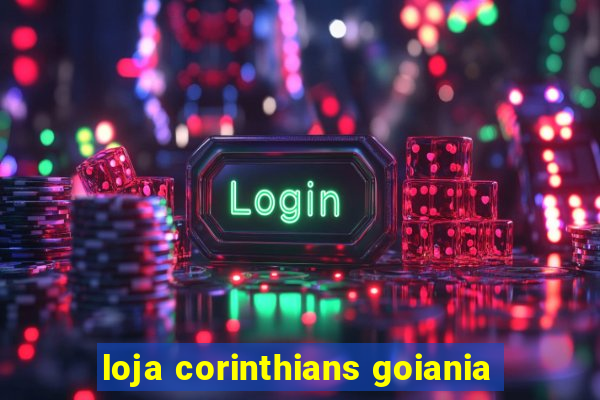 loja corinthians goiania