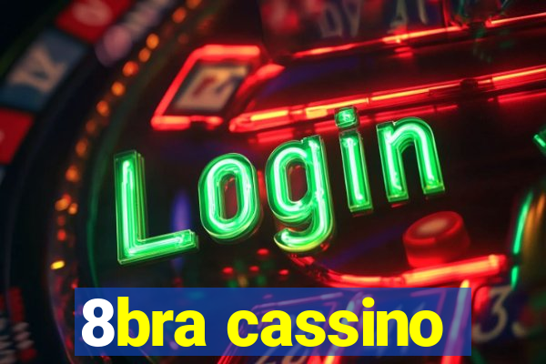 8bra cassino