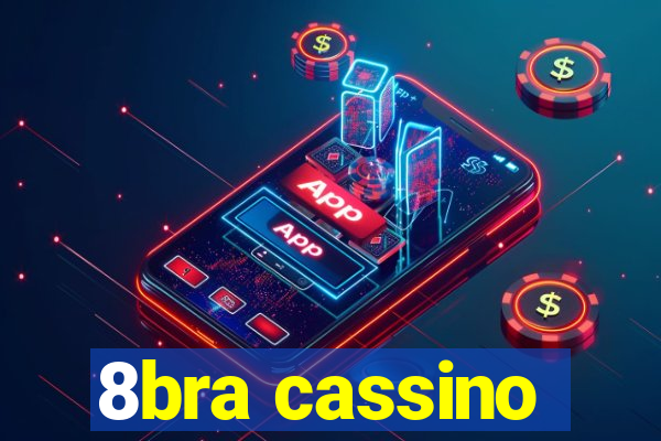 8bra cassino