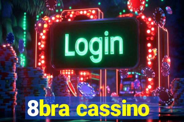 8bra cassino