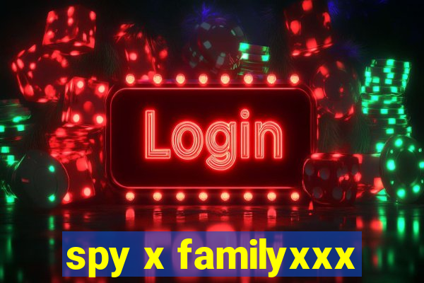 spy x familyxxx