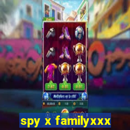 spy x familyxxx