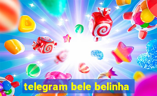 telegram bele belinha