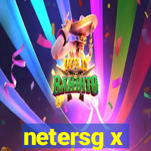 netersg x