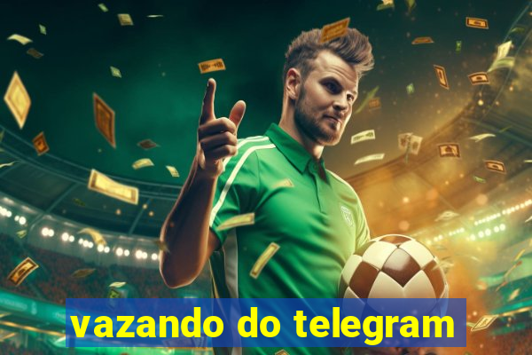 vazando do telegram