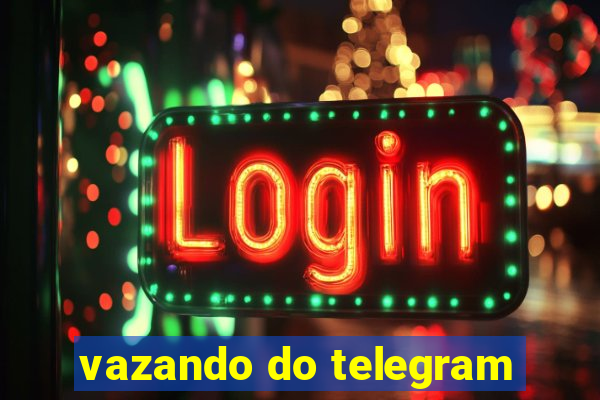 vazando do telegram