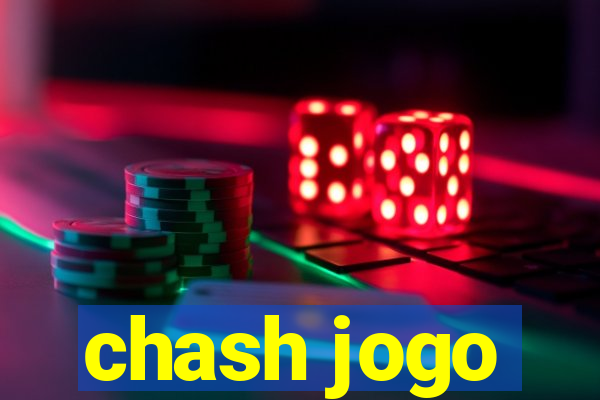 chash jogo