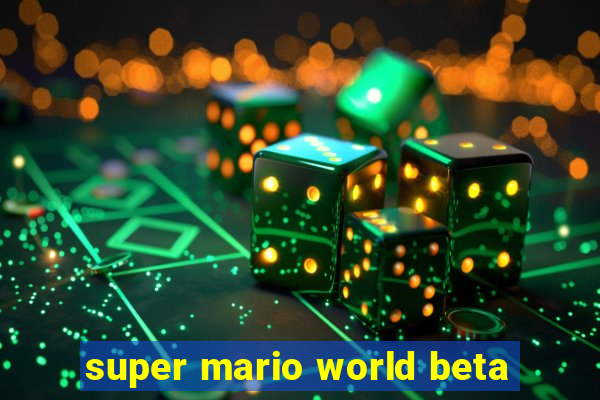 super mario world beta