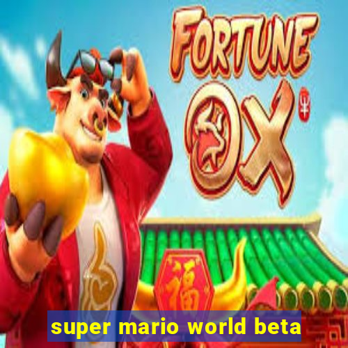 super mario world beta