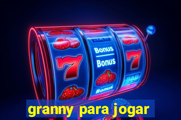 granny para jogar