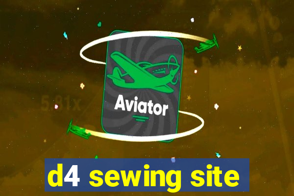 d4 sewing site