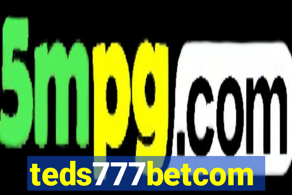 teds777betcom