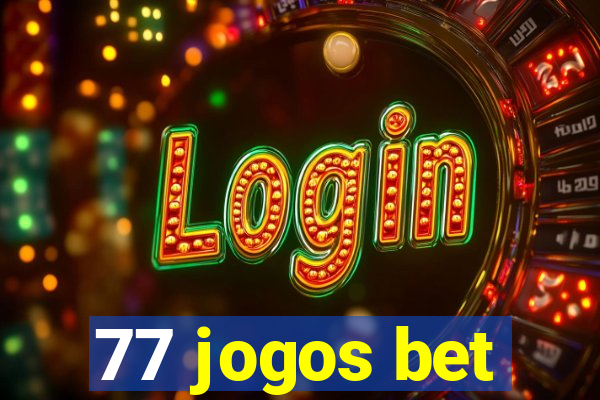 77 jogos bet