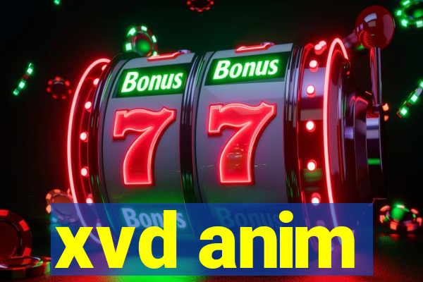 xvd anim