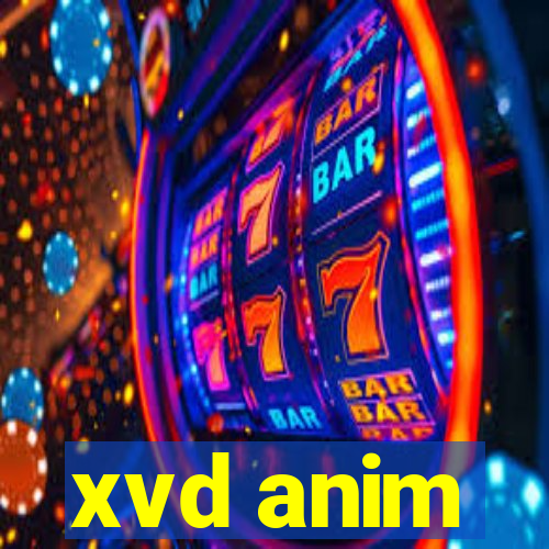 xvd anim