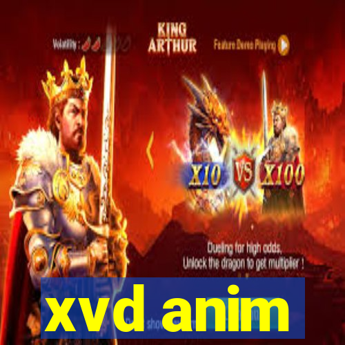 xvd anim