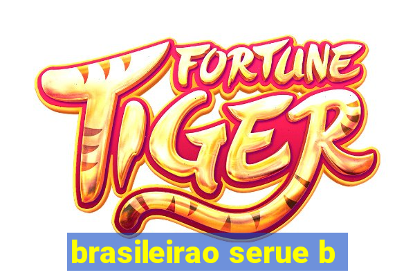 brasileirao serue b