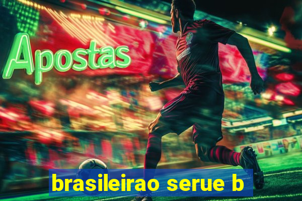 brasileirao serue b