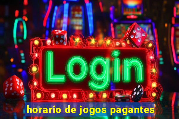 horario de jogos pagantes