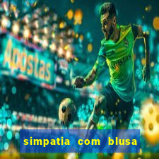 simpatia com blusa da pessoa amada