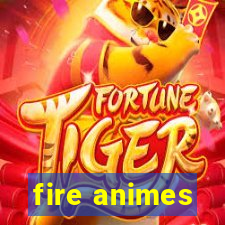 fire animes