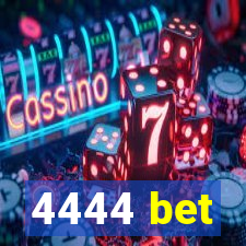 4444 bet