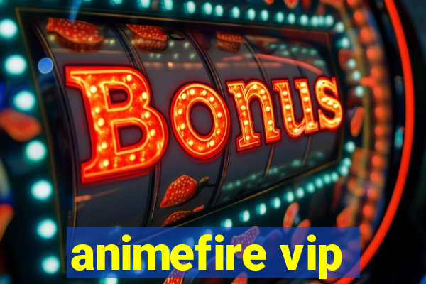 animefire vip