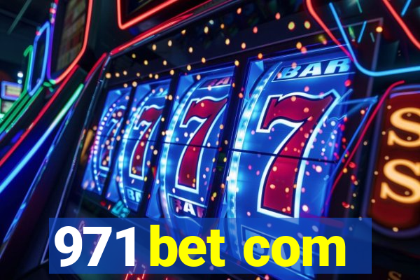 971 bet com