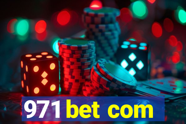 971 bet com