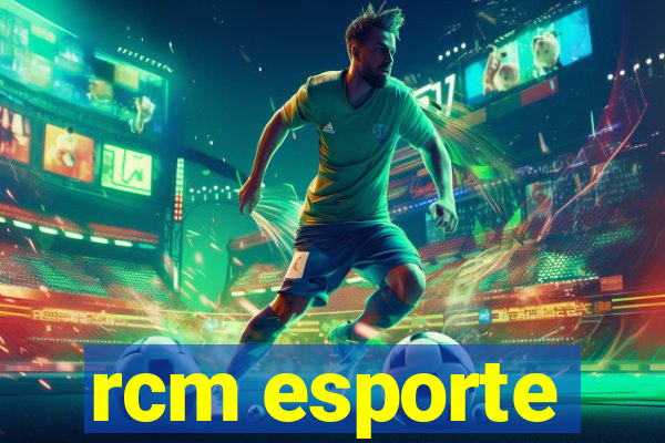 rcm esporte