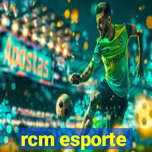 rcm esporte