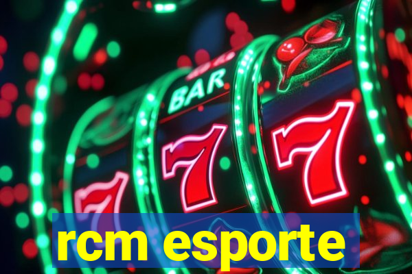 rcm esporte