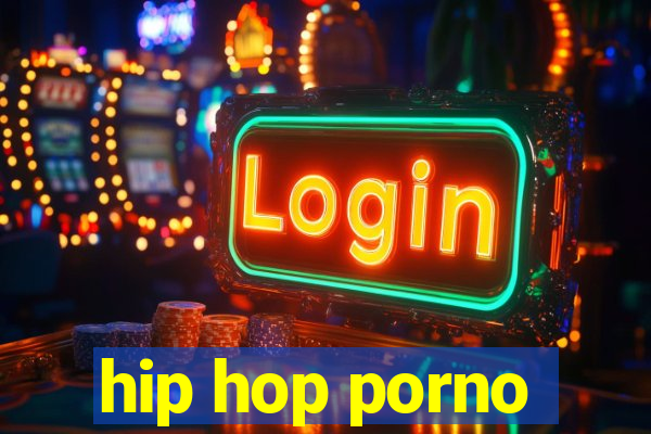 hip hop porno