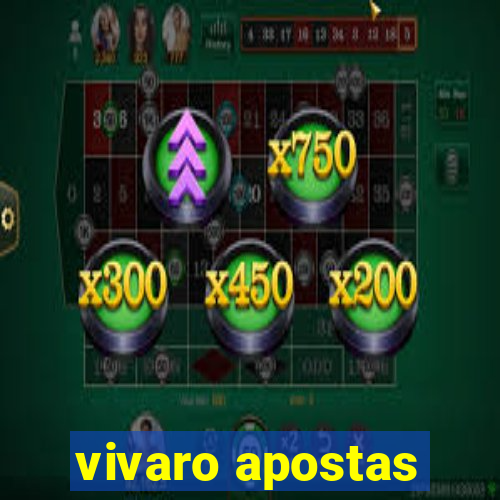 vivaro apostas