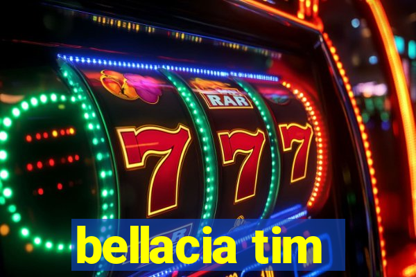 bellacia tim