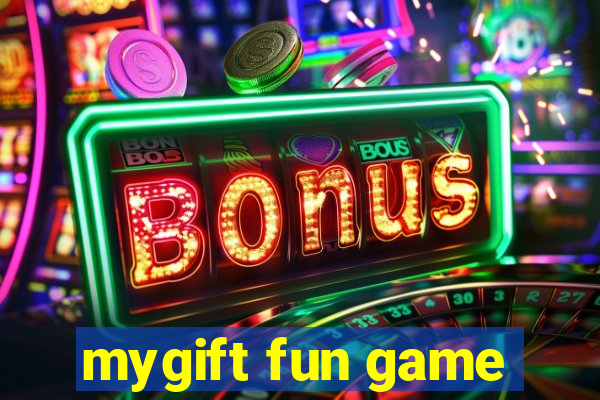 mygift fun game