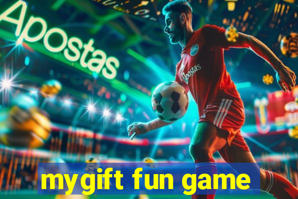 mygift fun game