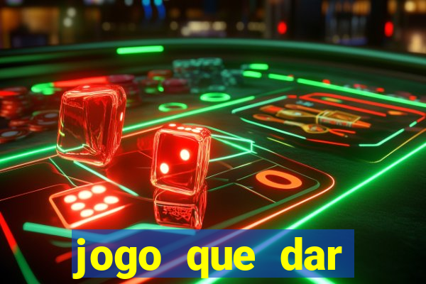 jogo que dar dinheiro no cadastro