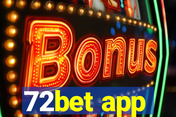 72bet app