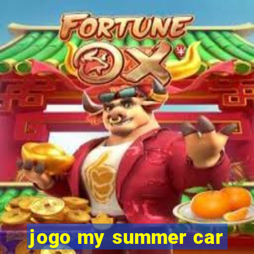 jogo my summer car