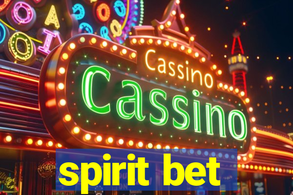 spirit bet