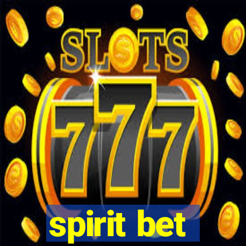 spirit bet