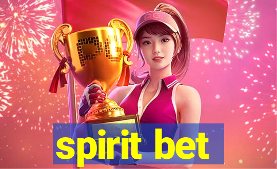 spirit bet