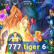 777 tiger 6