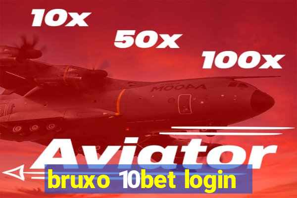 bruxo 10bet login