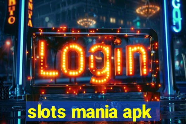 slots mania apk